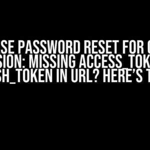 Supabase Password Reset for Chrome Extension: Missing access_token and refresh_token in URL? Here’s the Fix!